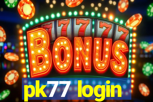 pk77 login